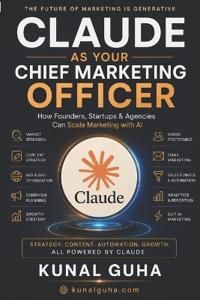 Claude as Your Chief Marketing Officer