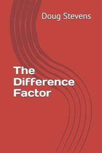 The Difference Factor