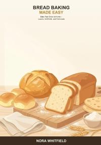 Bread Baking Made Easy