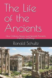 The Life of the Ancients
