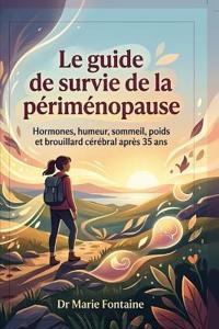 Le guide de survie de la périménopause