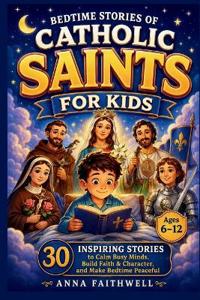 Bedtime Stories of Catholic Saints for Kids