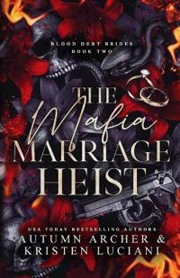 The Mafia Marriage Heist