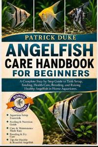 Angelfish Care Handbook for Beginners