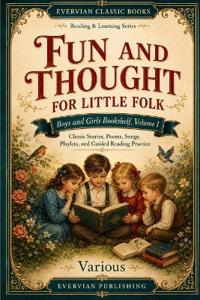 Fun and Thought for Little Folk