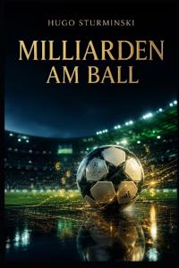 Miliarden am Ball