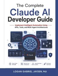 The Complete Claude AI Developer Guide