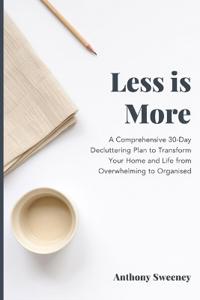 Less Is More