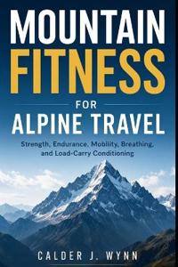 Mountain Fitness for Alpine Travel