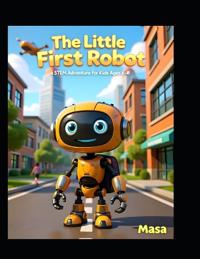 The Little Robot's First Day