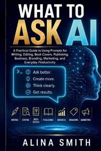 What To Ask AI