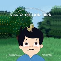 Xiao Ya the Little Duck