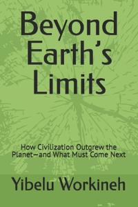 Beyond Earth's Limits