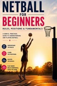 Netball For Beginners