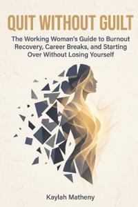 Quit Without Guilt