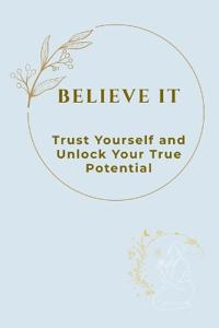 Believe It