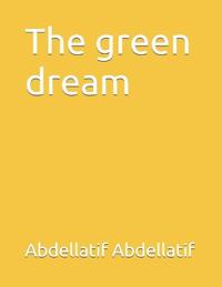 The green dream