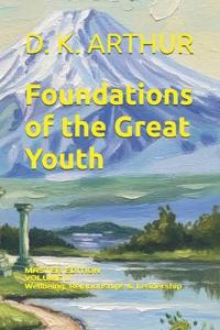 Foundations of the Great Youth