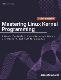 Mastering Linux Kernel Programming