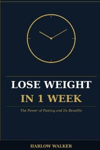 Lose Weight in 1 Week