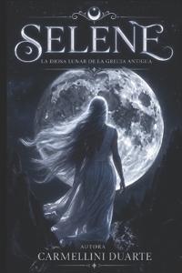 Selene - La Diosa Lunar de la Antigua Grecia