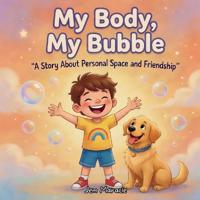 My Body, My Bubble