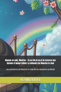 Repose en paix, Maurice - Tu as été, tu es, et tu resteras une histoire d'amour infinie