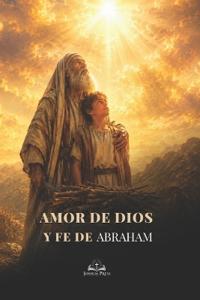 Amor de Dios y Fe de Abraham
