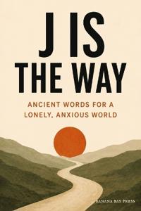 J Is the Way