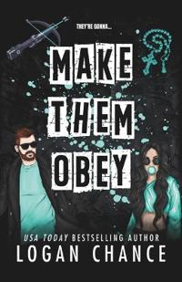 Make Them Obey