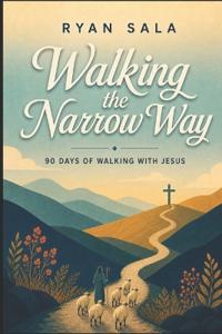 Walking the Narrow Way