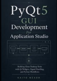 PyQt5 GUI Development For Application Studio