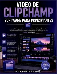 Video de Clipchamp Software Para Principiantes