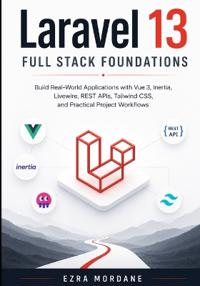 Laravel 13 Full Stack Foundations