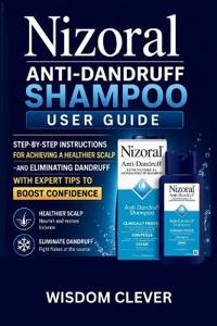 Nizoral Anti-Dandruff Shampoo User Guide