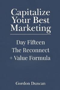 The Reconnect + Value Formula
