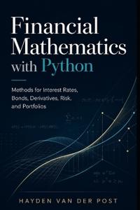 Financial Mathematics with Python
