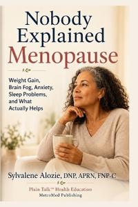 Nobody Explained Menopause