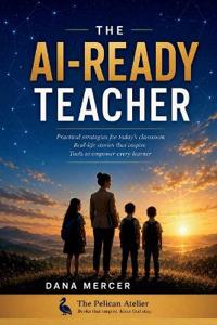 The AI-Ready Teacher
