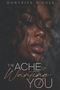 The Ache of Wanting You