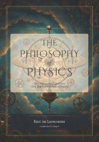 The Philosophy of Physics