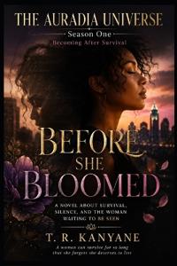 Before She Bloomed