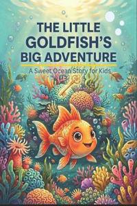 The Little Goldfish's Big Adventure