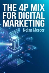 The 4P Mix for Digital Marketing