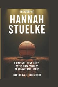 The Story of Hannah Stuelke