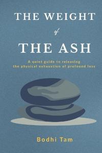 The Weight of the Ash