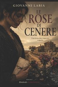 Le Rose di Cenere