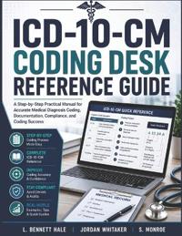 ICD-10-CM Coding Desk Reference Guide