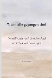 Wenn alle gegangen sind