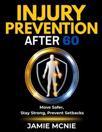 Injury Prevention After 60